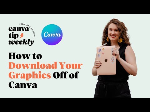 How to Download Your Graphics Off of Canva