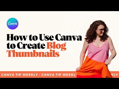 How to Use Canva to Create Blog Thumbnails